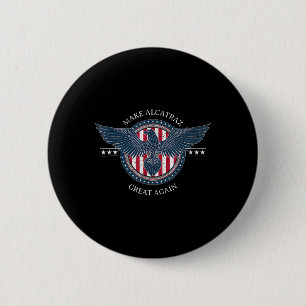 Funny Make Alcatraz Great Again Trump Usa 6 Cm Round Badge