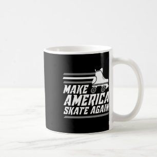 Funny Make America Skate Again Gift Roller Skater Coffee Mug