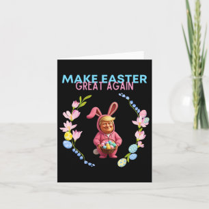 Funny Make Easter Great Again President Donald Tru Card