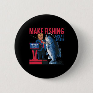 Funny Make Fishing Great Again Trump Fisherman Ang 6 Cm Round Badge