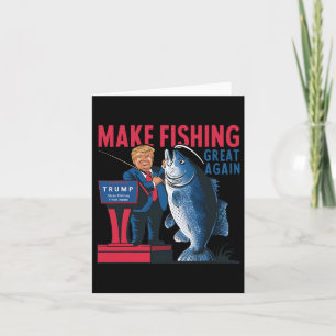 Funny Make Fishing Great Again Trump Fisherman Ang Card