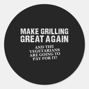 Funny Make Grilling Great Again Trump Bbq Pit Mast Classic Round Sticker