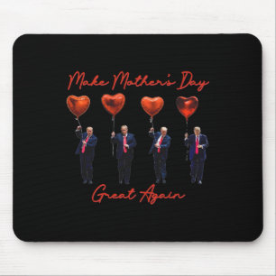 Funny Make Mother's Day Great Again Trump Red Hear Mouse Pad