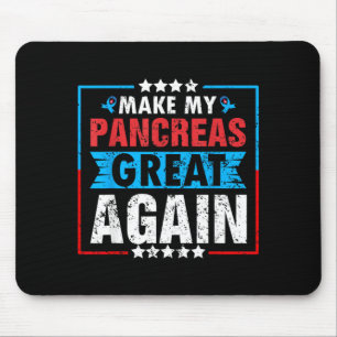Funny Make Pancreas Great For Diabetes Awareness Mouse Pad