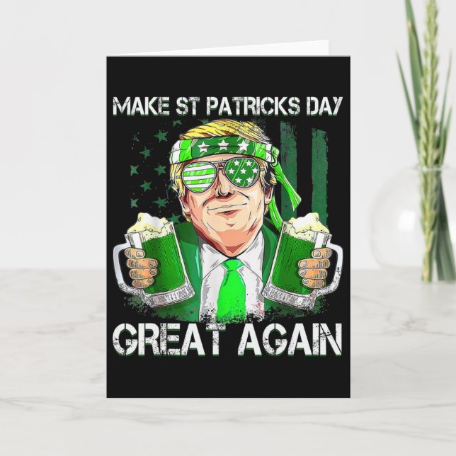 Funny Make St Patricks Day Great Again Us Flag Men Card (Front)