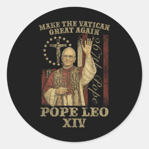 Funny Make The Vatican Great Again Shirt Pope Leo Classic Round Sticker