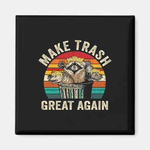 Funny Make Trash Great Again Trump Garbage Racoon  Magnet