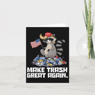 Funny Make Trash Great Again Trump Garbage Referen Card