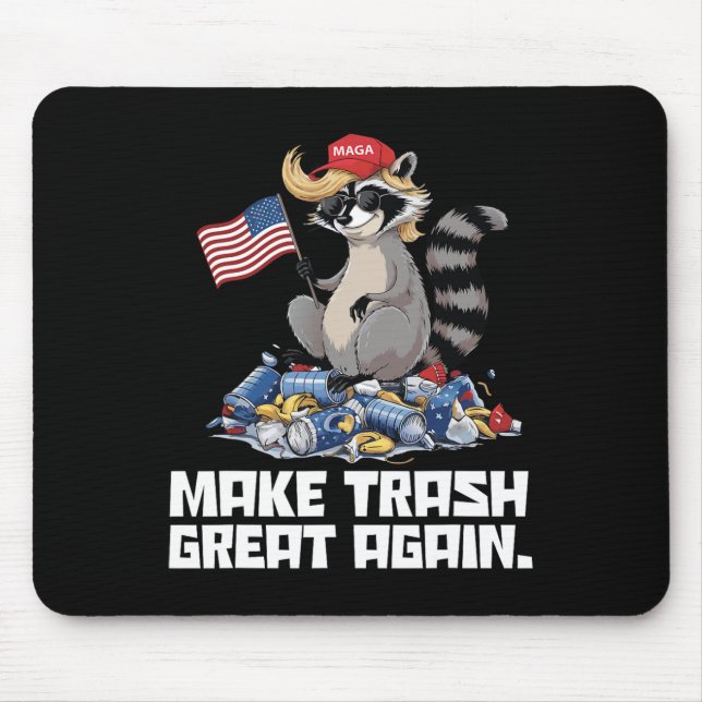 Funny Make Trash Great Again Trump Garge Reference Mouse Pad (Front)