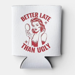 funny makeup pun, glam girl humour, late but fabul can cooler