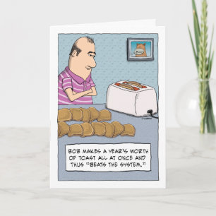 Funny Making All the Toast Birthday Card