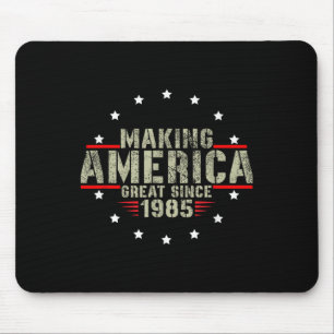 Funny Making America Great Since 1985 Design, 37th Mouse Pad