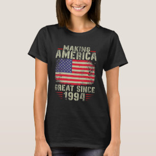 Funny Making America Great Since 1994 Design 28th T-Shirt
