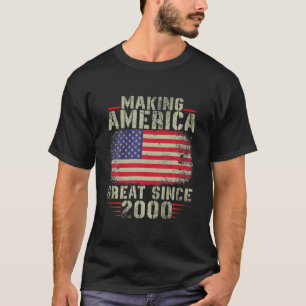 Funny Making America Great Since 2000 Design, 22Nd T-Shirt