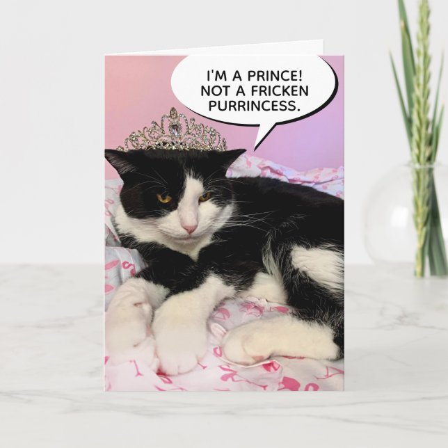 Funny Male Cat Wearing Tiara- Not a Purrincess Card (Front)