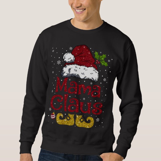 Funny Mama Claus Matching Family Christmas Santa H Sweatshirt (Front)
