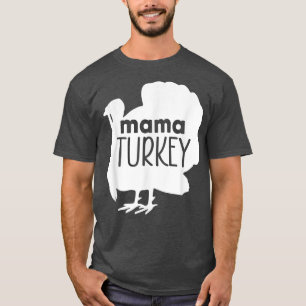 Funny Mama Turkey Thanksgiving Family Matching Mot T-Shirt