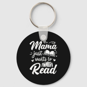 Funny mama wants to read reading mum mothers day key ring
