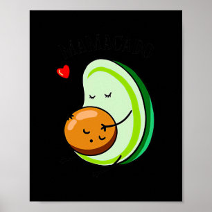 Funny Mamacado Avocado Lovers Mother's Day  Poster