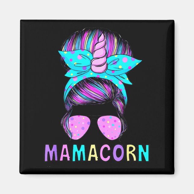 Funny Mamacorn Unicorn Messy Bun Mom Mother's Day  Magnet (Front)
