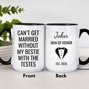 Funny Man of Honour Mug Bestie with the Testes