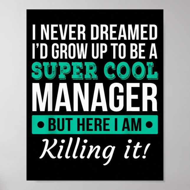 Funny Manager Appreciation Tee Gift  Poster (Front)
