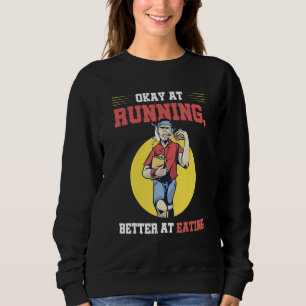 Funny Marathon Running and Cross Country Runner Fo Sweatshirt