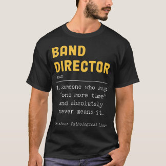 Funny Marching Band Director Appreciation T-Shirt