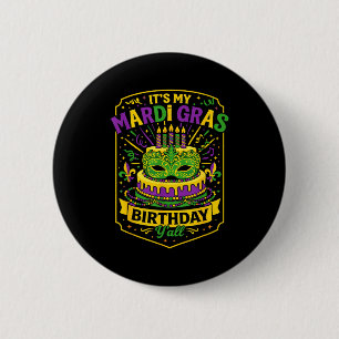 Funny Mardi Gras Birthday Y’all Cake Carnival Cele 6 Cm Round Badge