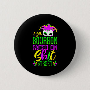 Funny Mardi Gras Bourbon Street , New Orleans Drin 6 Cm Round Badge