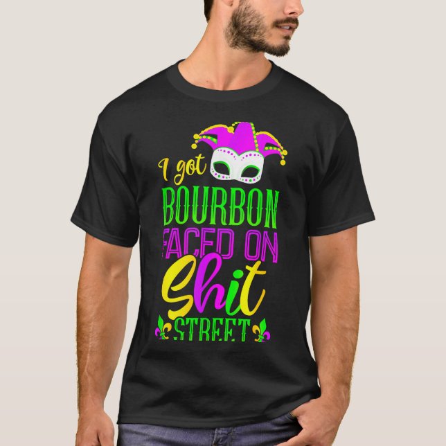 Funny Mardi Gras Bourbon Street , New Orleans Drin T-Shirt (Front)