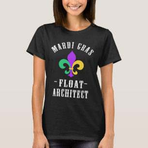 Funny Mardi Gras Float Architect Fleur De Lis  T-Shirt