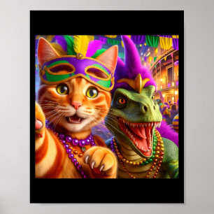 Funny Mardi Gras Selfie Cat Dinosaur Quote Poster