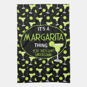 Funny Margarita Quote Cocktail Lover Tea Towel