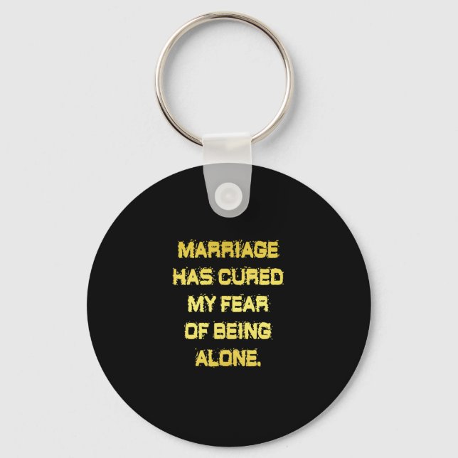Funny Marriage and Fear Joke Key Ring (Front)