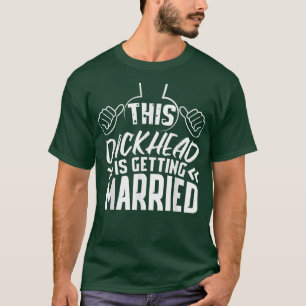 Funny Marriage Wedding Groom Stag Party  T-Shirt