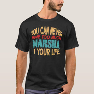 Funny Marsha Personalised Tshirt First Name Joke I
