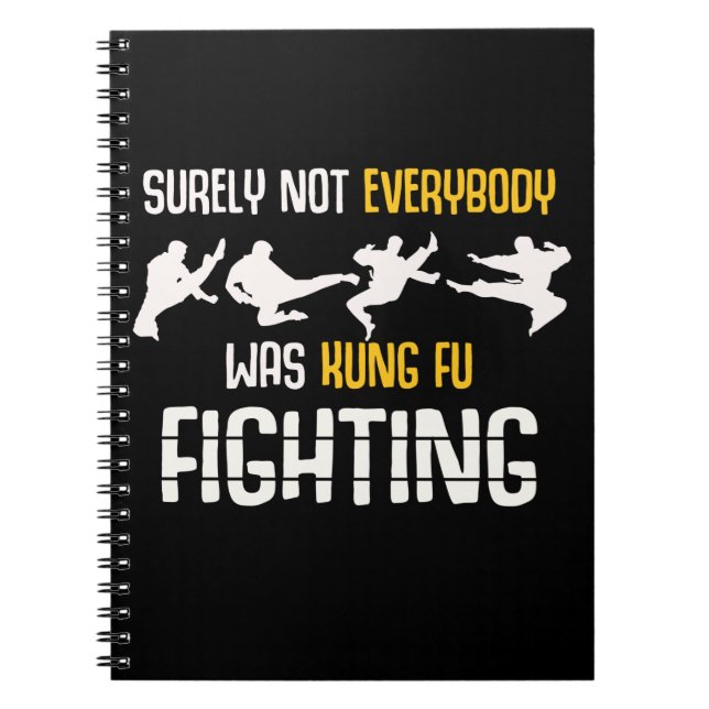 Funny Martial Arts Joke Kung Fu Fighting Notebook (Front)