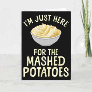 Funny Mashed Potato Art For Men Women Food Mash Th Card