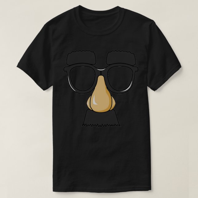 Funny Mask Glasses Fake Nose & Mustache Disguise  T-Shirt (Design Front)