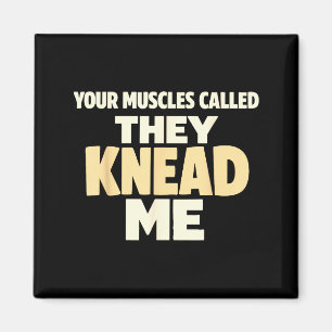 Funny massage humour muscles called knead magnet