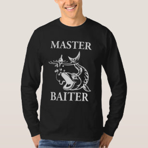 Funny Master Baiter Lonely Fishing Fisherman Pun T-Shirt