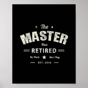 Funny Master Has Retired 2026 Dad Cruise Father Tr Poster