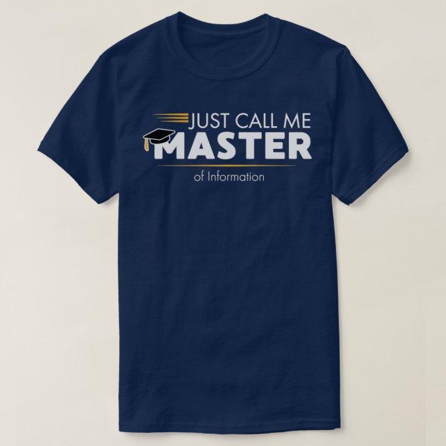 Funny Master Of Information Technology Grad Gift T-Shirt (Design Front)