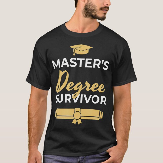 Funny Masters Degree Graduation Commencement Gift  T-Shirt (Front)