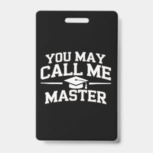 Funny Masters Degree MBA Education Graduation ID Badge