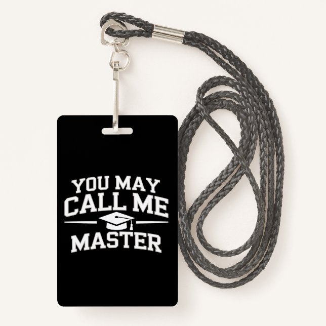 Funny Masters Degree MBA Education Graduation ID Badge (Front with Lanyard)