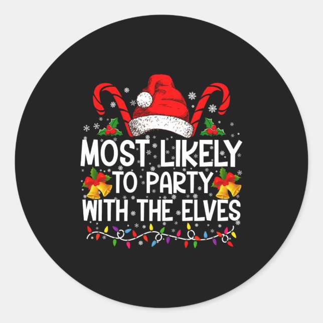 Funny Matching Christmas Most Likely To Party  Classic Round Sticker (Front)