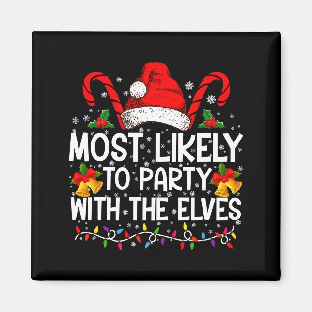Funny Matching Christmas Most Likely To Party  Magnet (Front)