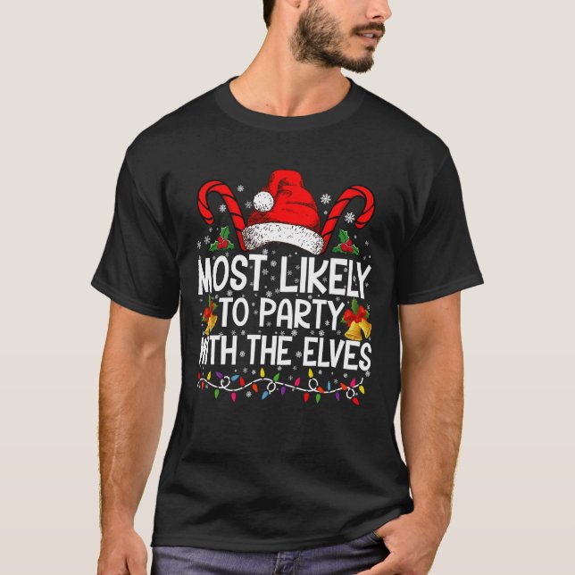 Funny Matching Christmas Most Likely To Party  T-Shirt (Front)